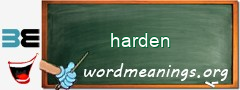 WordMeaning blackboard for harden